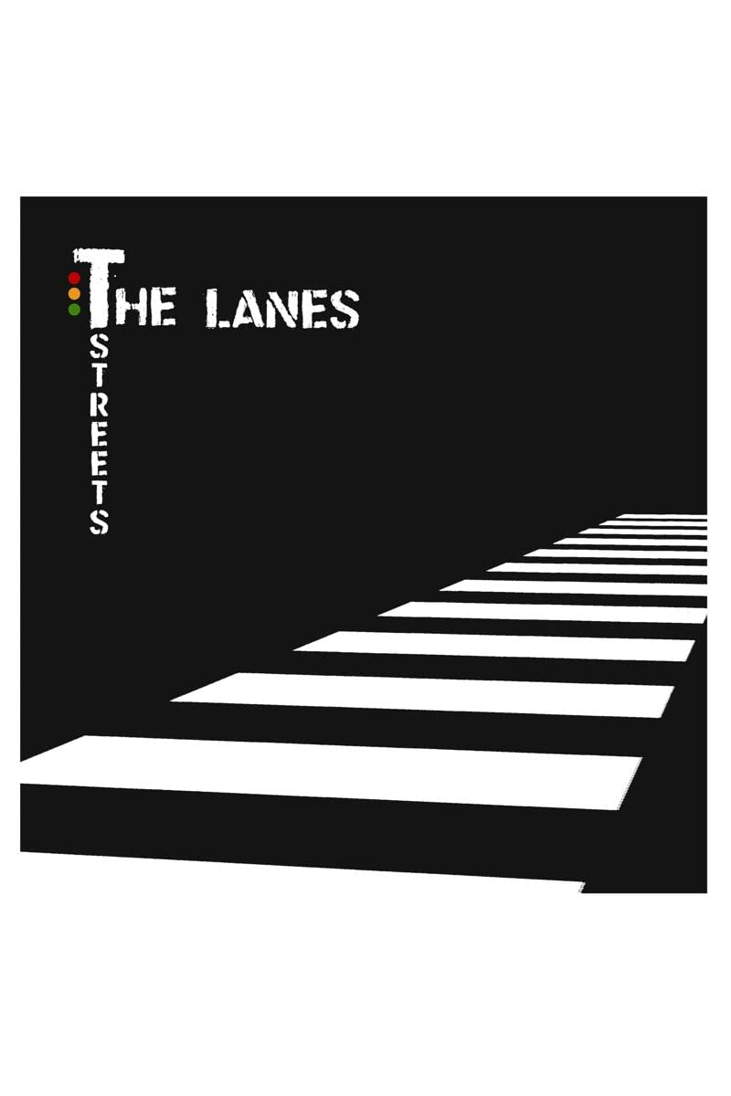 The Lanes, The Streets : A journal of Streets