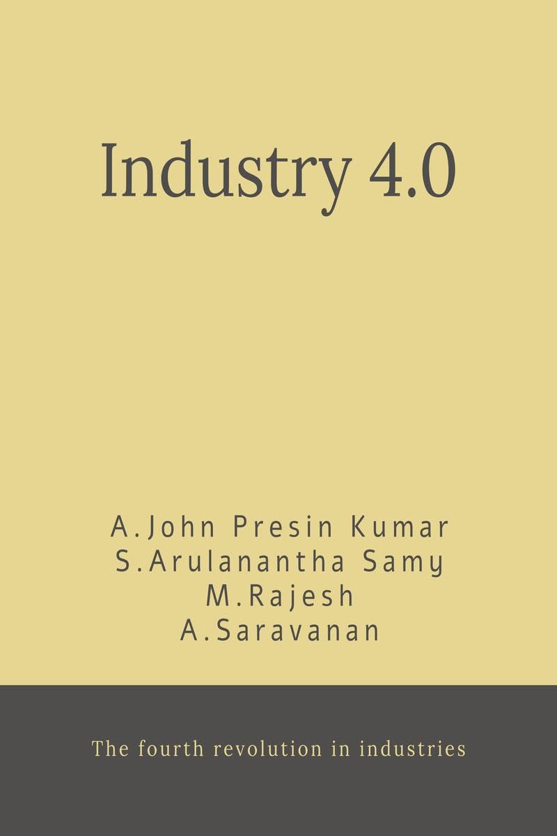 INDUSTRY 4.0: FOURTH INDUSTRIAL REVOLUTION