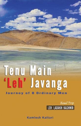 Tenu Main Leh Javanga  Journey Of 8 Ordinary Men: Journey Of 8 Ordinary Men