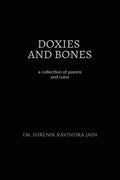 DOXIES AND BONES: a collection of poems and ruins
