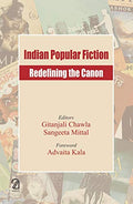 INDIAN POPULAR FICTION: Redefining the Canon