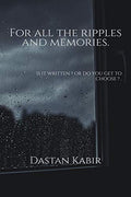 For All The Ripples And Memories :  I Wish With The Whole Of My Heart That Some One Would Read This And Tell Me Who I Am !. 