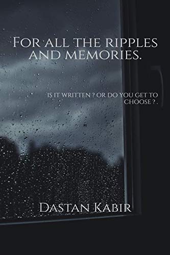 For All The Ripples And Memories :  I Wish With The Whole Of My Heart That Some One Would Read This And Tell Me Who I Am !. 