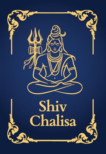 Shiv Chalisa: Premium Hardback pocket book (English and Hindi) | Shiv ji ki Aarti, Shiv Rudrashtakam, Mahamrityunjay mantra | Sh