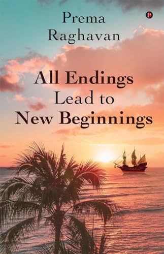 All Endings Lead To New Beginnings