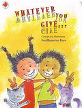 Whatever You Give