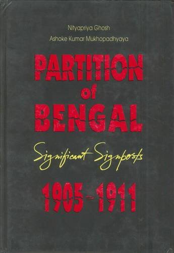 Partition of Bengal, Significant Signposts: 19051911
