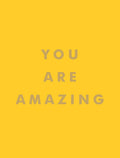 You Are Amazing