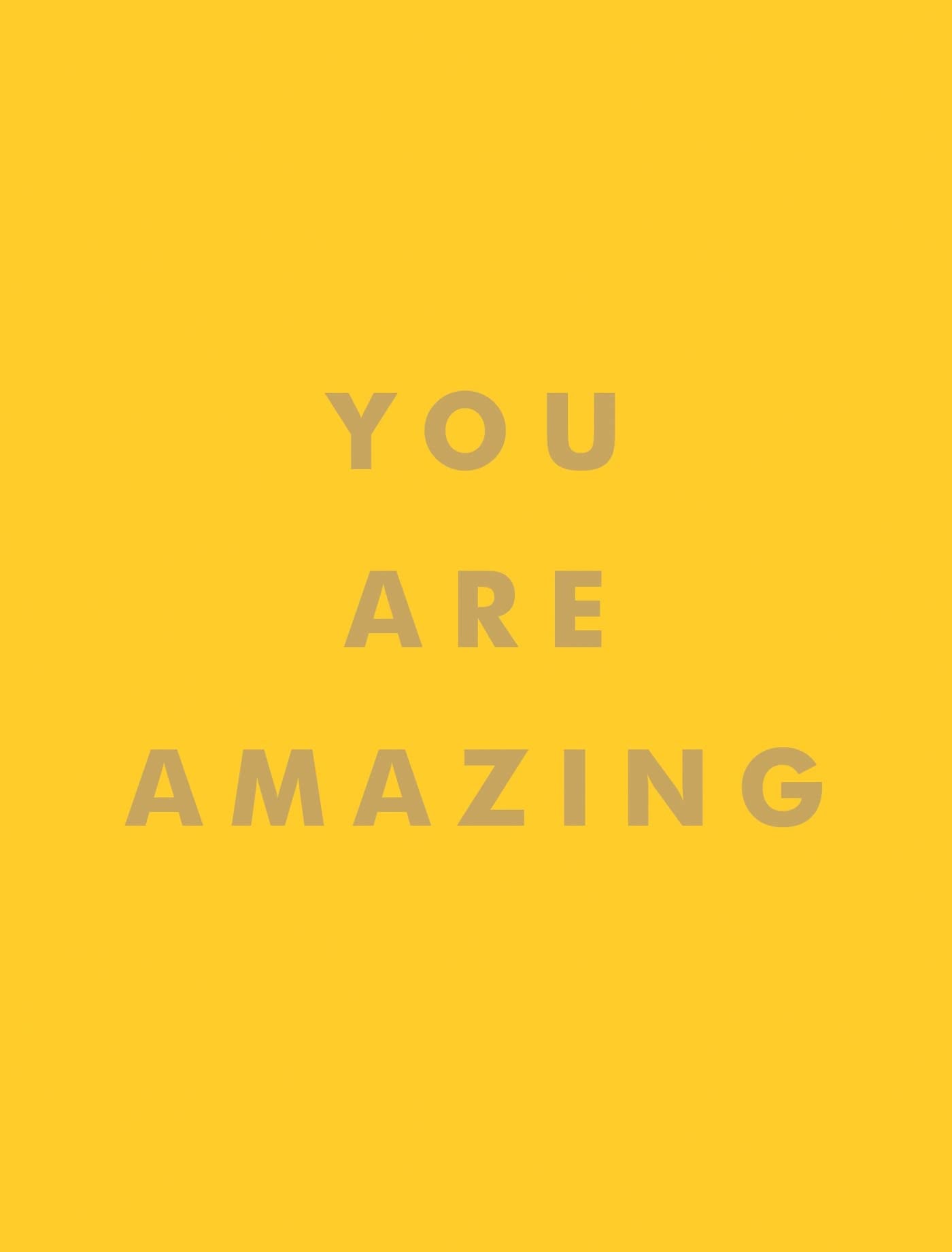 You Are Amazing