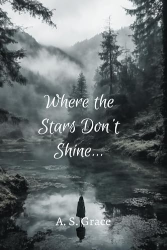 Where The Stars DonT Shine...
