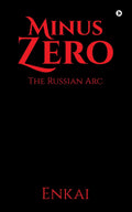 Minus Zero : The Russian Arc