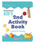 Kids 2nd Activity Book  Logic Reasoning for Age 4+ | Fun Puzzles, Brain Games & ProblemSolving Activities to Boost Thinking, Me