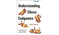 Understanding Chess Endgames: Foreword By Clare Balding