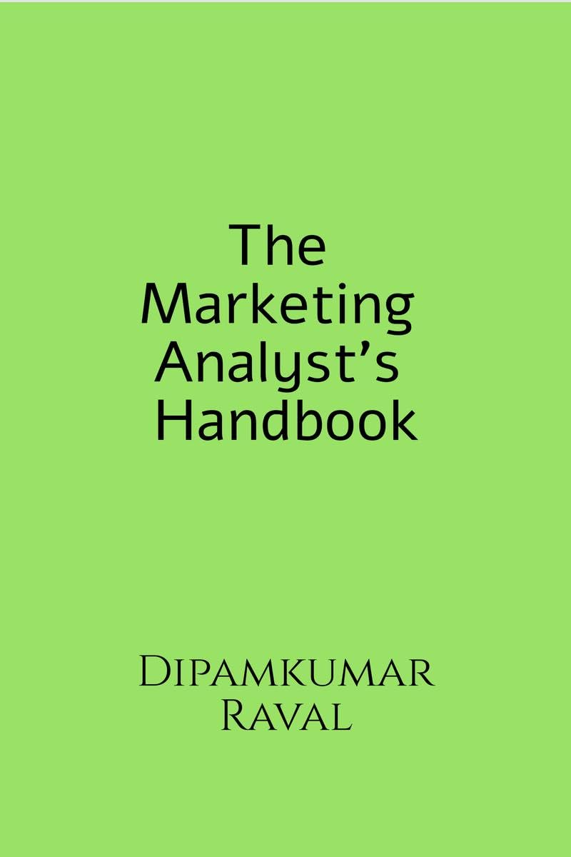 The Marketing Analysts Handbook