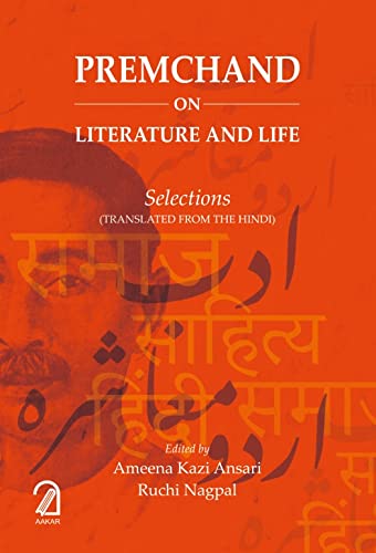 Premchand On Literature And Life: Selections (Translated From The Hindi)