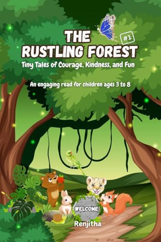 The Rustling Forest: Tiny Tales of Courage, Kindness, and Fun