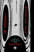 Through My Bloggled Eyes: A Collection of Humorous Blogs