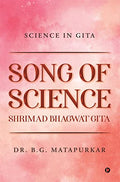 Song Of Science  Shrimad Bhagwat Gita : Science In Gita