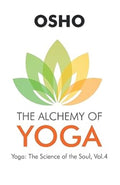 The Alchemy of Yoga