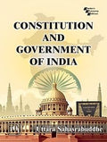 CONSTITUTION AND GOVERNMENT OF INDIA (Textbook)