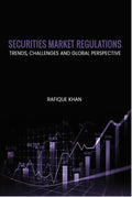 Securities Market Regulations: Trends, Challenges And Global Perspective
