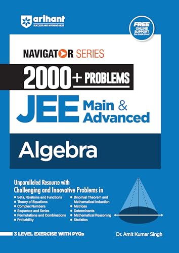 (Old Edition) Arihant Navigator Series 2000+ Problems for JEE Main & Advanced Algebra For Exam Exam 202526 (Navigator Series fo
