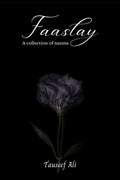 Faaslay: A collection of nazms