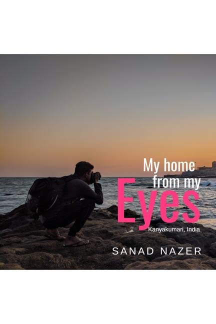 My Home From My Eyes