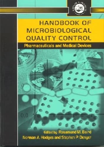 Handbook of Microbiological Quality Control in Pharmaceuticals and Medical Devices (Pharmaceutical Science Series)