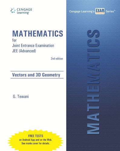 Mathematics For Joint Entrance Examination Jee (Advanced): Vectors And 3D Geometry (Old Edition)