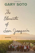The Elements of San Joaquin: poems (Chicano Poetry, Poems from Prison, Poetry Book)
