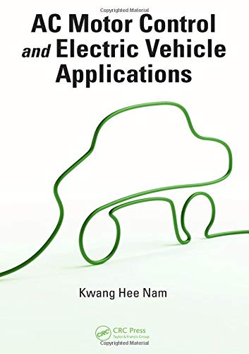 Ac Motor Control And Electric Vehicle Applications