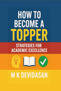 How to Become a Topper: Strategies for Academic Excellence