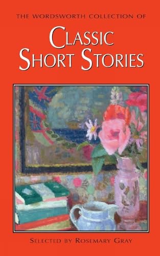 The Wordsworth Collection of Classic Short Stories (Special Editions)
