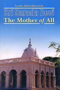 Sri Sarada Devi: The Mother of All