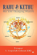Rahu & Kethu : The Life Changing Planets