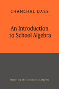 An Introduction to School Algebra