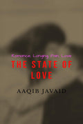 THE STATE OF LOVE : A collection of my poems