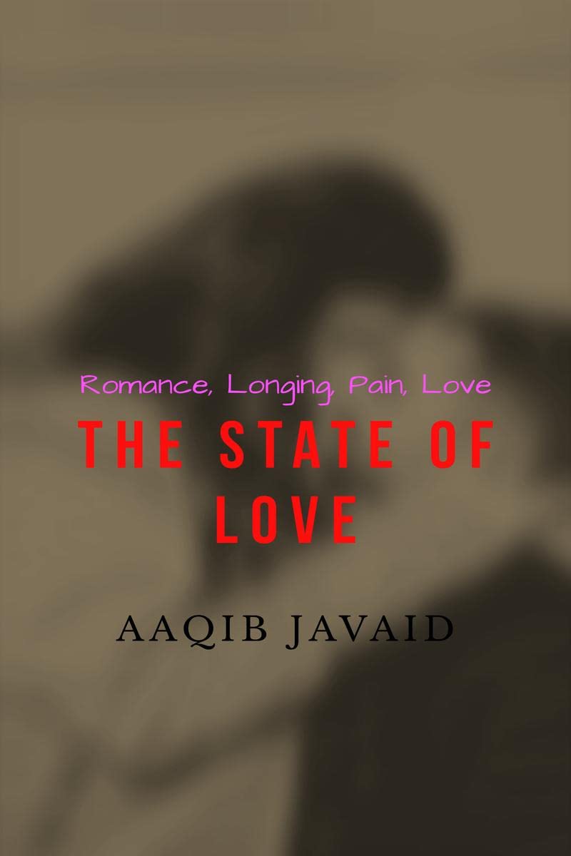 THE STATE OF LOVE : A collection of my poems