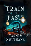 Train To The Past