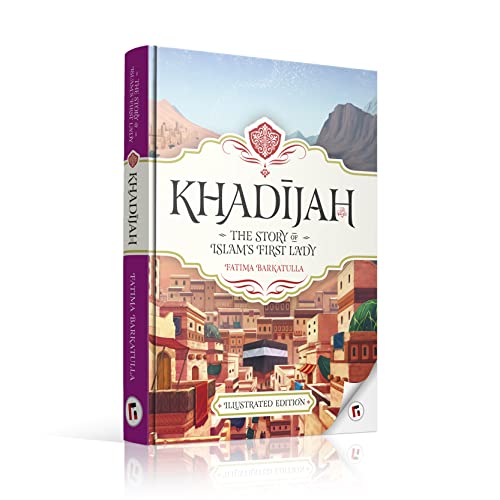 Khadijah: Kiitab compatible: The Story of Islams First Lady