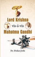 Lord Krishna VisAVis Mahatma Gandhi