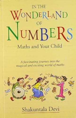 In the Wonderland of Numbers: Maths and Your Child