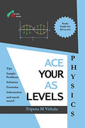 Ace Your As Levels  Physics : A Study Guide For As Levels