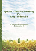 Applied Statistical Modeling For Crop Production