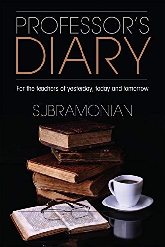 Professors Diary:For the teachers of yesterday, today and tomorrow
