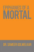 Epiphanies Of A Mortal