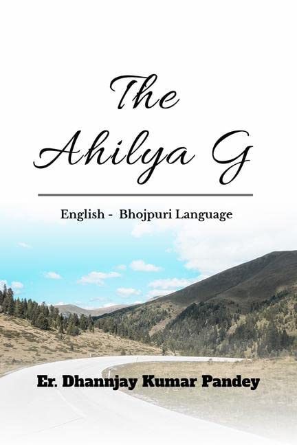 The Ahilyag : A Hub Of Basic Bhojpuri Language