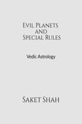 Evil Planets and Special Rules : Vedic Astrology