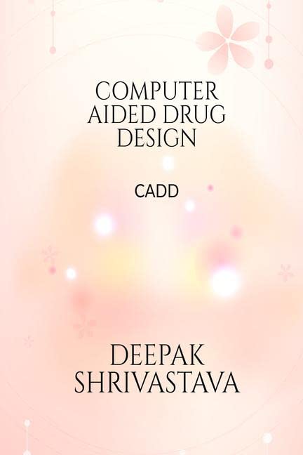 Computer Aided Drug Design